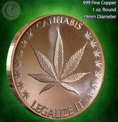 "cannabis - Legalize It" 1 Oz .999 Copper Round