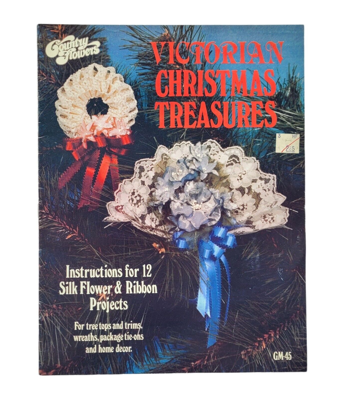 Victorian Christmas Treasures Silk Flower & Ribbon Craft Book Country Flowers