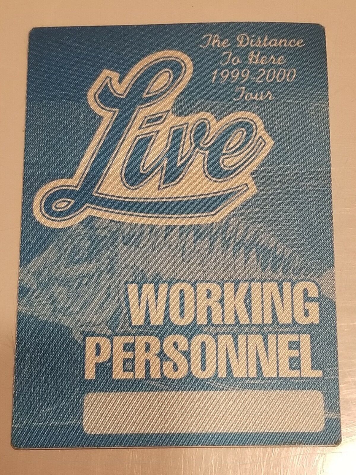 Unused Satin Live Distance To Here 99-2000 Tour Blue Working Pesonnel Pass