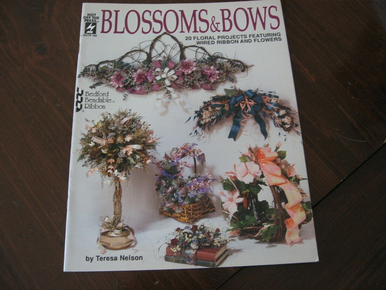 Blossoms & Bows By Hot Off The Press - 20 Floral Projects - 1992